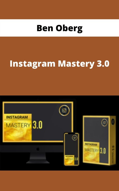 Ben Oberg – Instagram Mastery 3.0