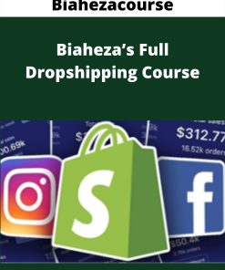 Biahezacourse – Biaheza?s Full Dropshipping Course