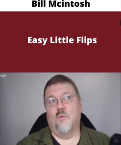 Bill Mcintosh – Easy Little Flips –