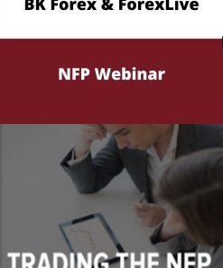 BK Forex & ForexLive – NFP Webinar