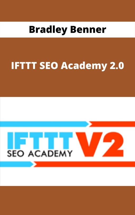 Bradley Benner – IFTTT SEO Academy 2.0