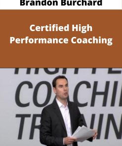 Brandon Burchard – Certified High Performance Coaching