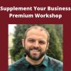 Brandon Clark – Supplement Your Business Premium Workshop