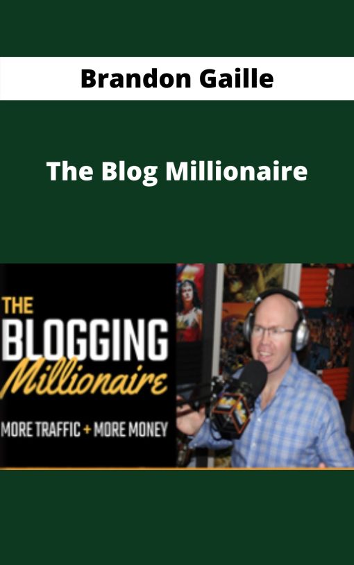 Brandon Gaille – The Blog Millionaire