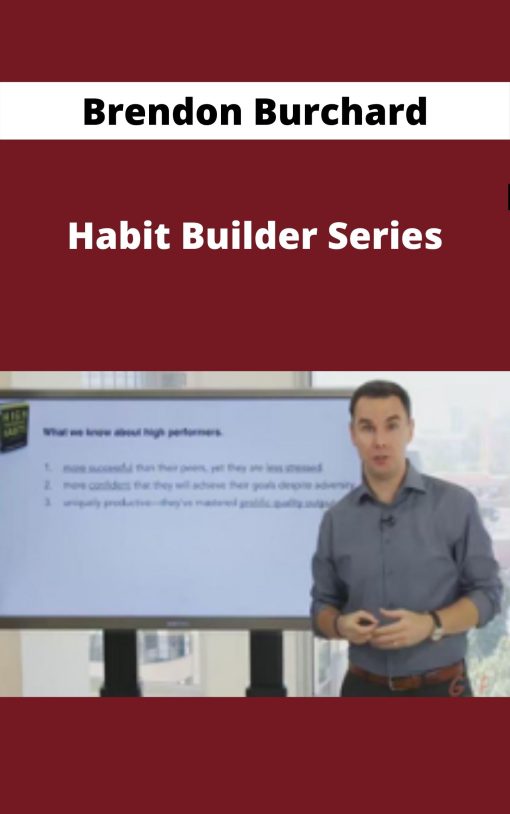 Brendon Burchard – Habit Builder Series