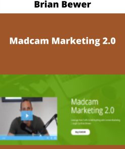 Brian Bewer – Madcam Marketing 2.0 –