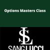 Bryan Wiener – Sang Lucci – Options Masters Class