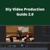 Caleb Wojcik – Diy Video Production Guide 2.0