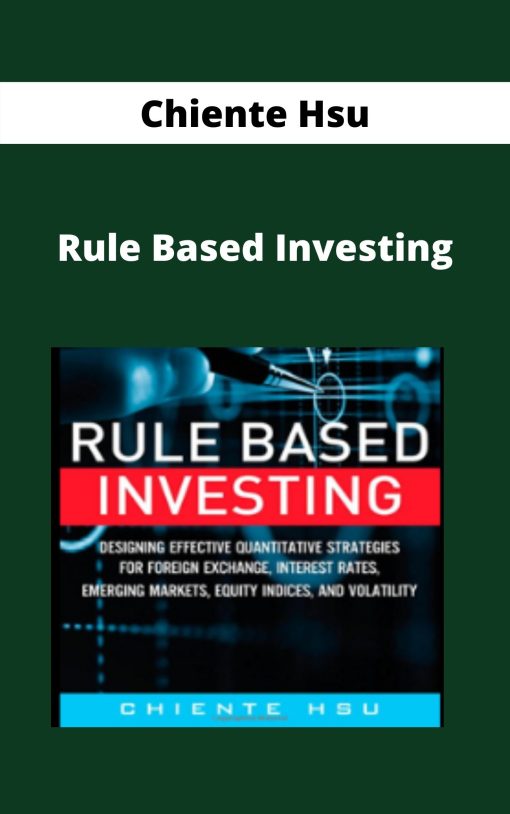 Chiente Hsu – Rule Based Investing