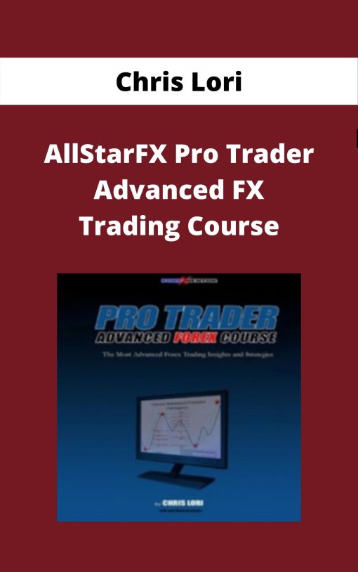 Chris Lori – AllStarFX Pro Trader Advanced FX Trading Course