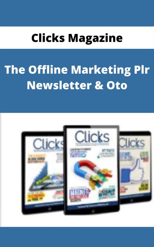 Clicks Magazine – The Offline Marketing Plr Newsletter & Oto