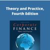 Corporate Finance – Theory and Practice, Fourth Edition –