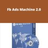 Dan Dasilva, Mike Dolev – Fb Ads Machine 2.0