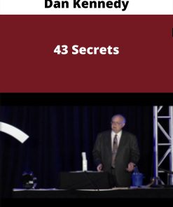Dan Kennedy – 43 Secrets