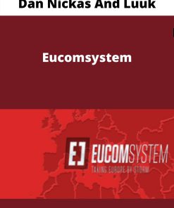 Dan Nickas And Luuk – Eucomsystem