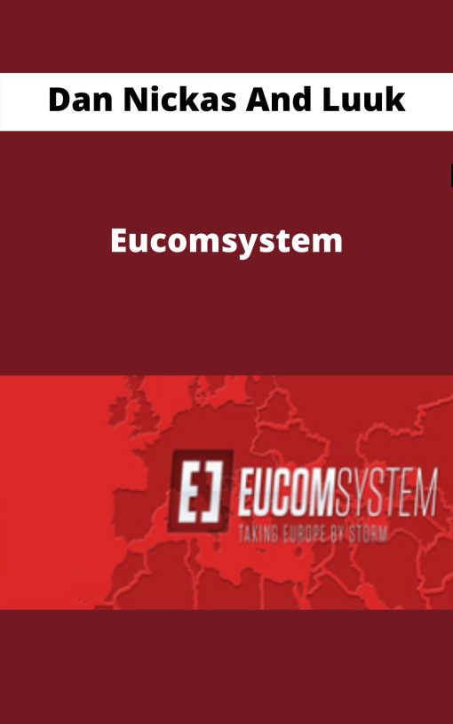 Dan Nickas And Luuk – Eucomsystem