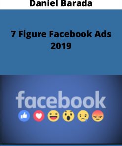 Daniel Barada – 7 Figure Facebook Ads 2019