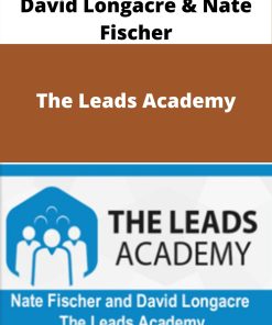 David Longacre & Nate Fischer – The Leads Academy