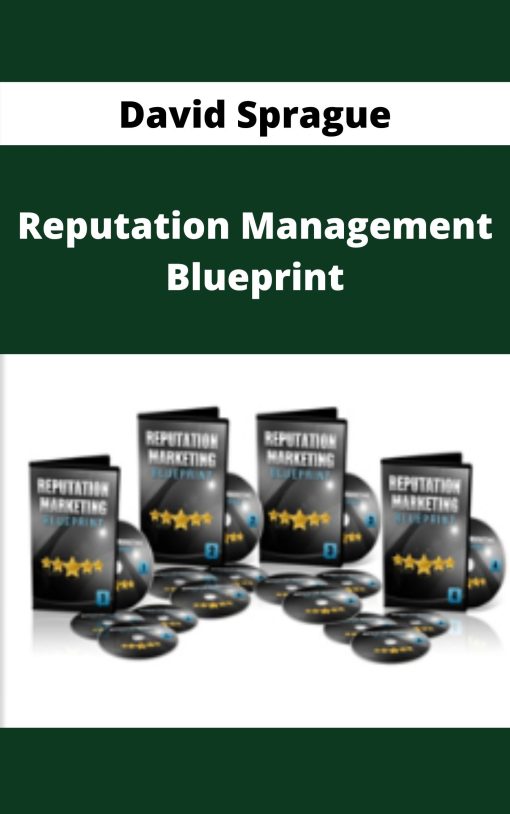 David Sprague – Reputation Management Blueprint