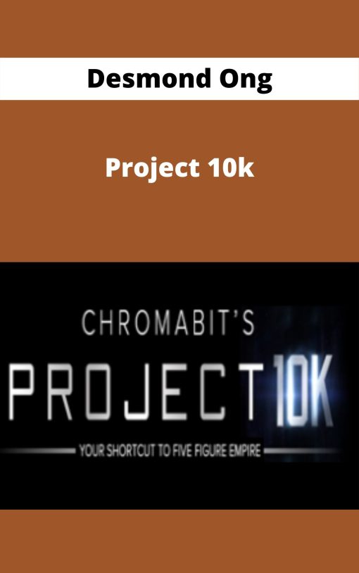 Desmond Ong – Project 10k