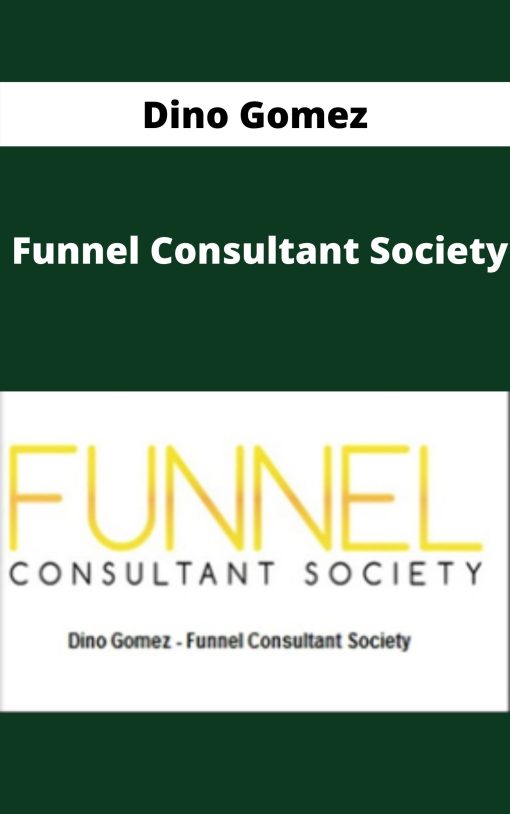 Dino Gomez – Funnel Consultant Society
