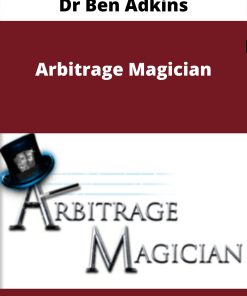 Dr Ben Adkins – Arbitrage Magician