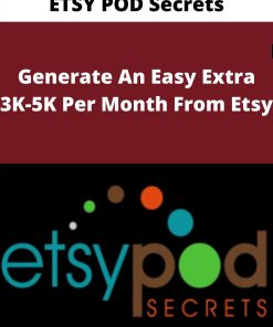 ETSY POD Secrets – Generate An Easy Extra 3K-5K Per Month From Etsy