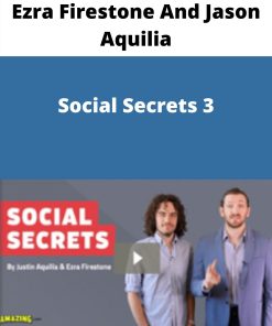 Ezra Firestone And Jason Aquilia – Social Secrets 3