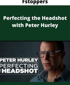 Fstoppers – Perfecting the Headshot with Peter Hurley