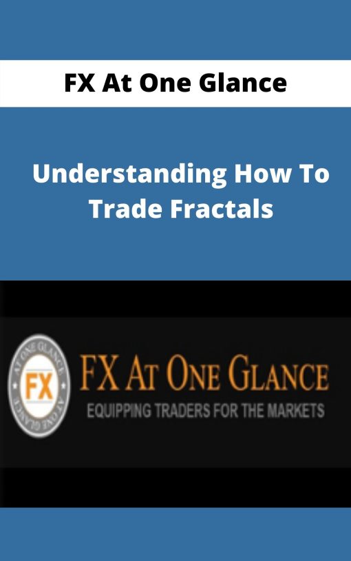 FX At One Glance – Understanding How To Trade Fractals