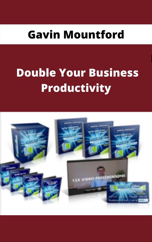 Gavin Mountford – Double Your Business Productivity