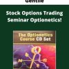 George A. Fontanills, Tom Gentile – Stock Options Trading Seminar Optionetics!