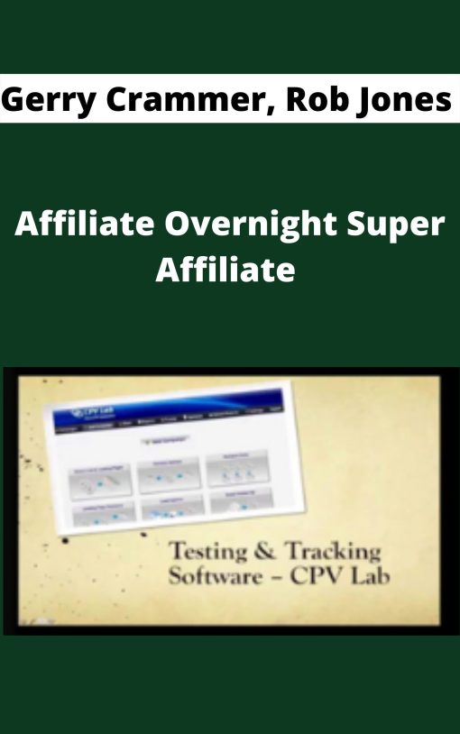 Gerry Crammer, Rob Jones – Overnight Super Affiliate