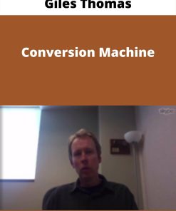 Giles Thomas – Conversion Machine