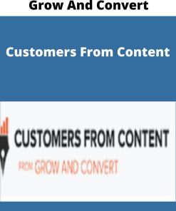 Grow And Convert – Customers From Content