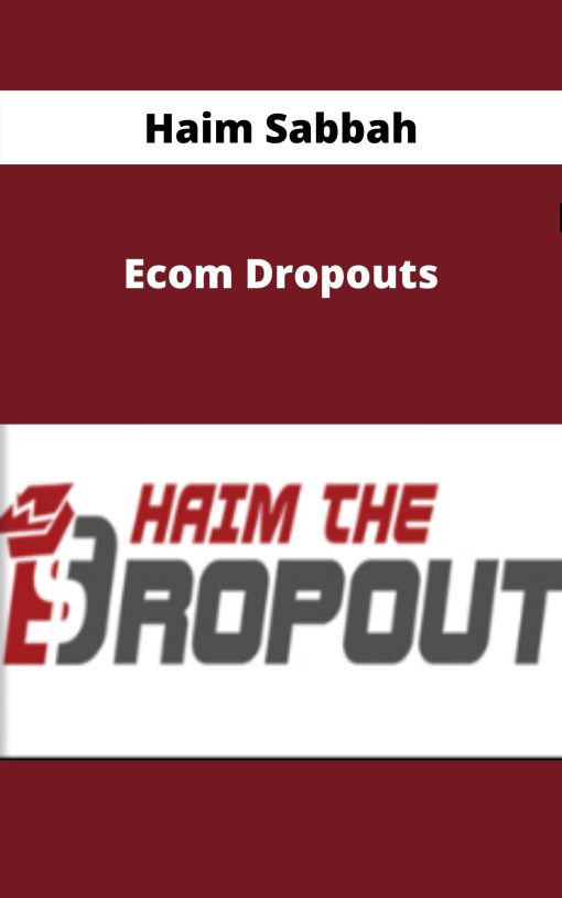 Haim Sabbah – Ecom Dropouts