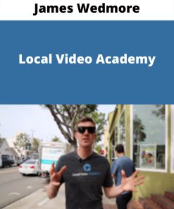 James Wedmore – Local Video Academy –