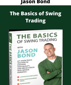 Jason Bond – The Basics of Swing Trading