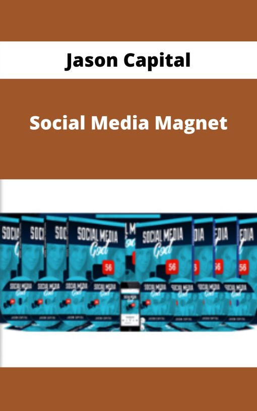 Jason Capital – Social Media Magnet