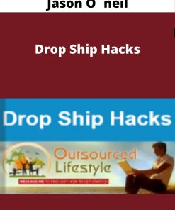 Jason O?neil – Drop Ship Hacks