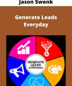Jason Swenk – Generate Leads Everyday