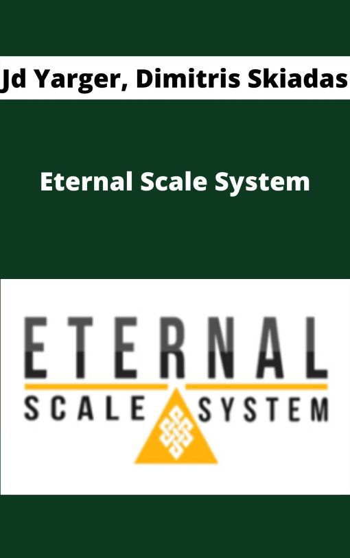Jd Yarger, Dimitris Skiadas – Eternal Scale System –