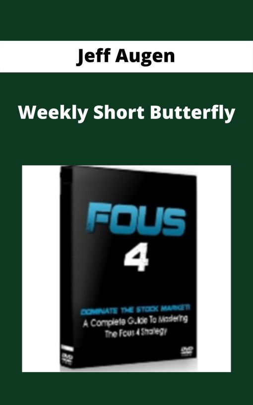 Jeff Augen – Weekly Short Butterfly –