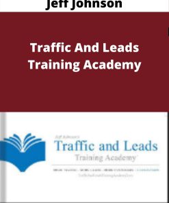 Jeff Johnson – Traffic And Leads Training Academy