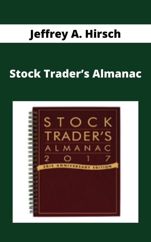 Jeffrey A. Hirsch – Stock Trader?s Almanac –