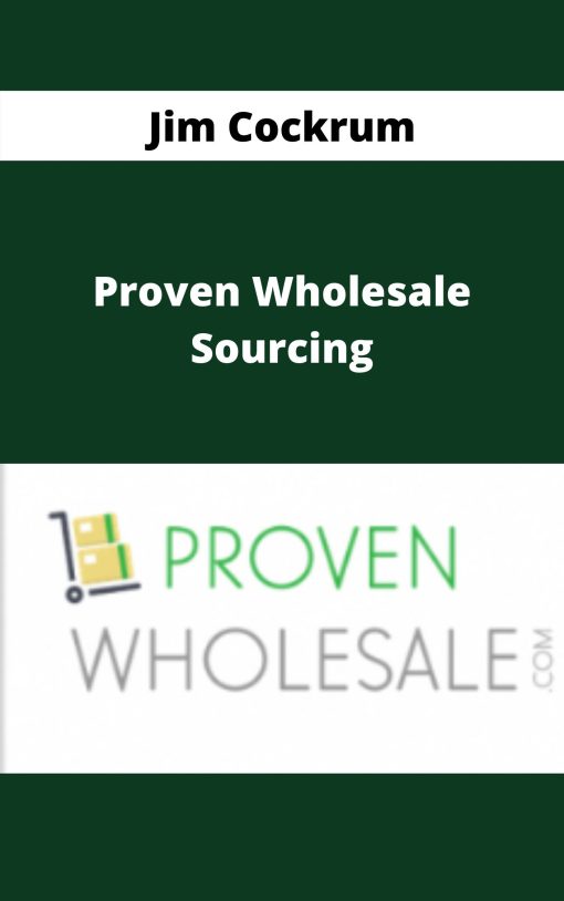 Jim Cockrum – Proven Wholesale Sourcing –