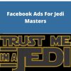 Joe Barner, Jason Tibbets – Facebook Ads For Jedi Masters –