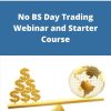 John Grady – No BS Day Trading Webinar and Starter Course