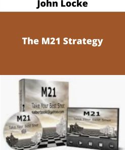 John Locke – The M21 Strategy –