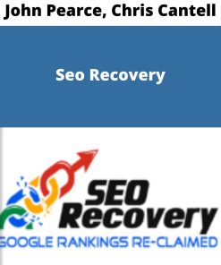 John Pearce, Chris Cantell – Seo Recovery